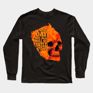 One Day We All Will Be Skeletons - Orange Skull - Paint Splash Long Sleeve T-Shirt